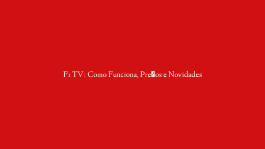 F1 TV: Como Funciona, Preços e Novidades