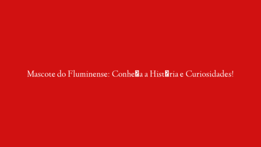 Mascote do Fluminense: Conheça a História e Curiosidades!